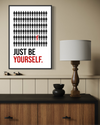JUST BE YOURSELF