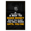 Make Money Whilst Your Sleep Canvas 