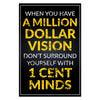 Million Dollar Vison Canvas 
