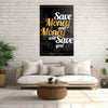 Money Will Save You Canvas 