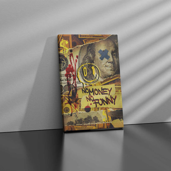 No Money No Funny Canvas 