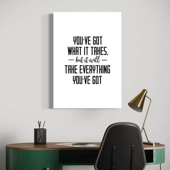 Take Everything You've Got Canvas