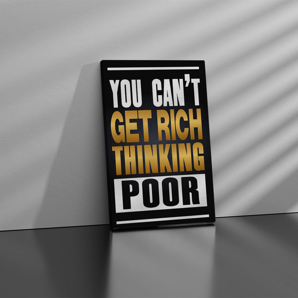 You Cant Get Rich Thinking Poor Canvas